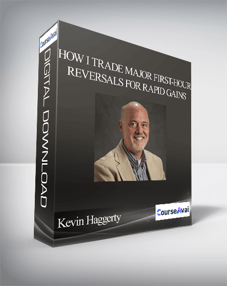 Purchuse Kevin Haggerty – How I Trade Major First-Hour Reversals For Rapid Gains course at here with price $9 $9.