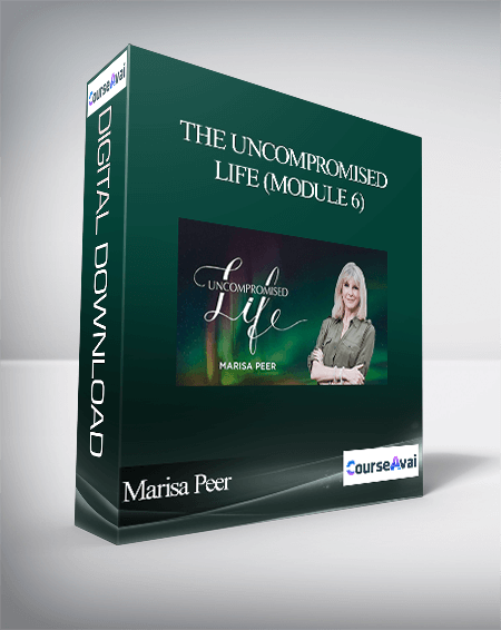 Purchuse Marisa Peer - The Uncompromised Life (Module 6) course at here with price $29.9 $27.