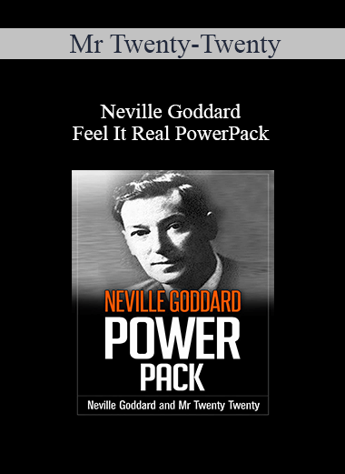 Purchuse Mr Twenty-Twenty & Neville Goddard - Feel It Real PowerPack course at here with price $27 $10.
