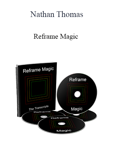 Purchuse Nathan Thomas - Reframe Magic course at here with price $37 $14.
