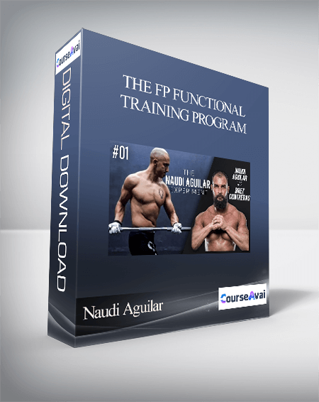 Purchuse Naudi Aguilar - The FP Functional Training Program course at here with price $119 $33.