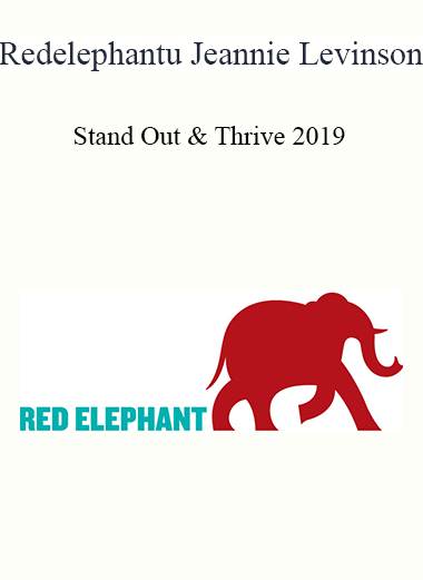 Purchuse Redelephantu - Stand Out & Thrive 2019 - Jeannie Levinson course at here with price $197 $56.
