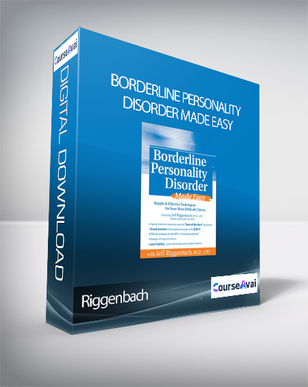 Purchuse Riggenbach - Borderline Personality Disorder Made Easy course at here with price $70 $26.