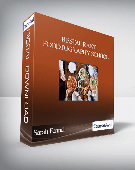 Purchuse Sarah Fennel - Restaurant Foodtography School course at here with price $347 $64.