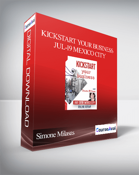Purchuse Simone Milasas - Kickstart Your Business Jul-19 Mexico City course at here with price $150 $43.