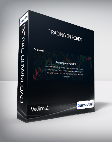 Purchuse Vadim Z. - Trading en FOREX course at here with price $360 $68.