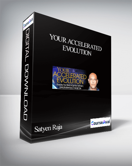 Purchuse Your Accelerated Evolution With Satyen Raja course at here with price $297 $85.