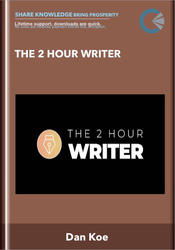 Purchuse The 2 Hour Writer - Dan Koe course at here with price $150 $43.