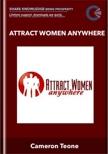 Purchuse Attract Women Anywhere - Cameron Teone course at here with price $27 $9.