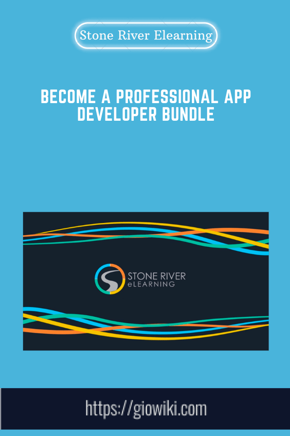Purchuse Become a Professional App Developer Bundle - Stone River Elearning course at here with price $599 $118.