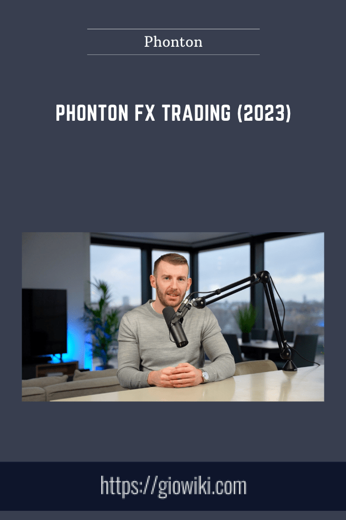 Purchuse Phonton FX Trading (2023) - Phonton course at here with price $499 $69.