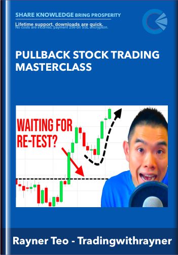 Pullback Stock Trading Masterclass by Rayner Teo  -  Tradingwithrayner