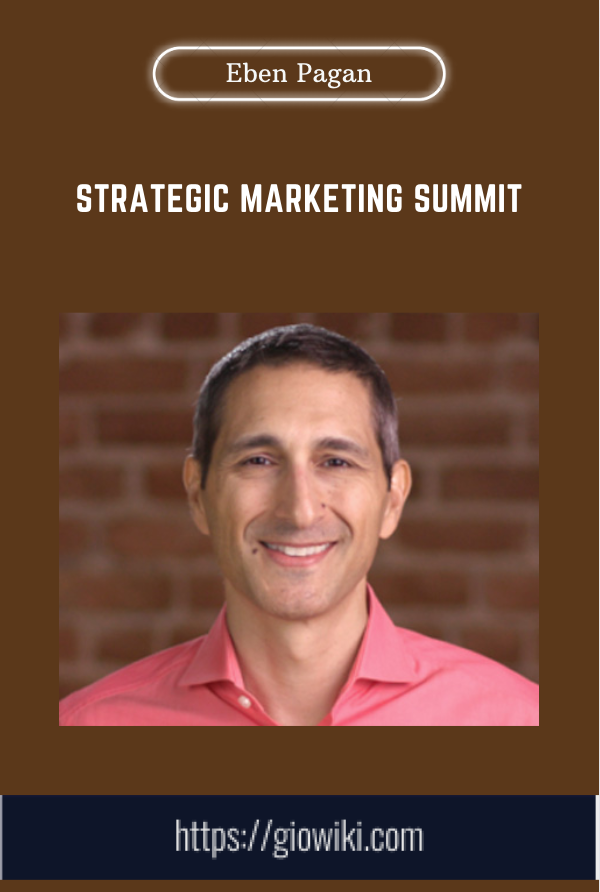 Purchuse Strategic Marketing Summit - Eben Pagan course at here with price $2997 $79.