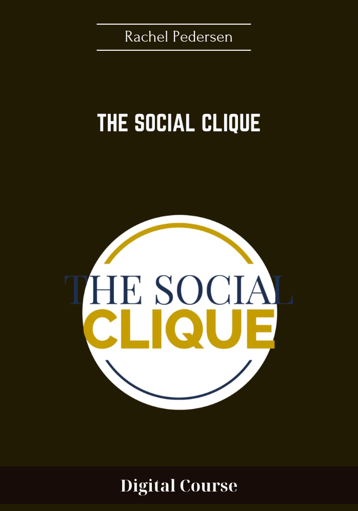 Purchuse The Social Clique - Rachel Pedersen course at here with price $997 $199.