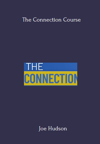 The Connection Course - Joe Hudson